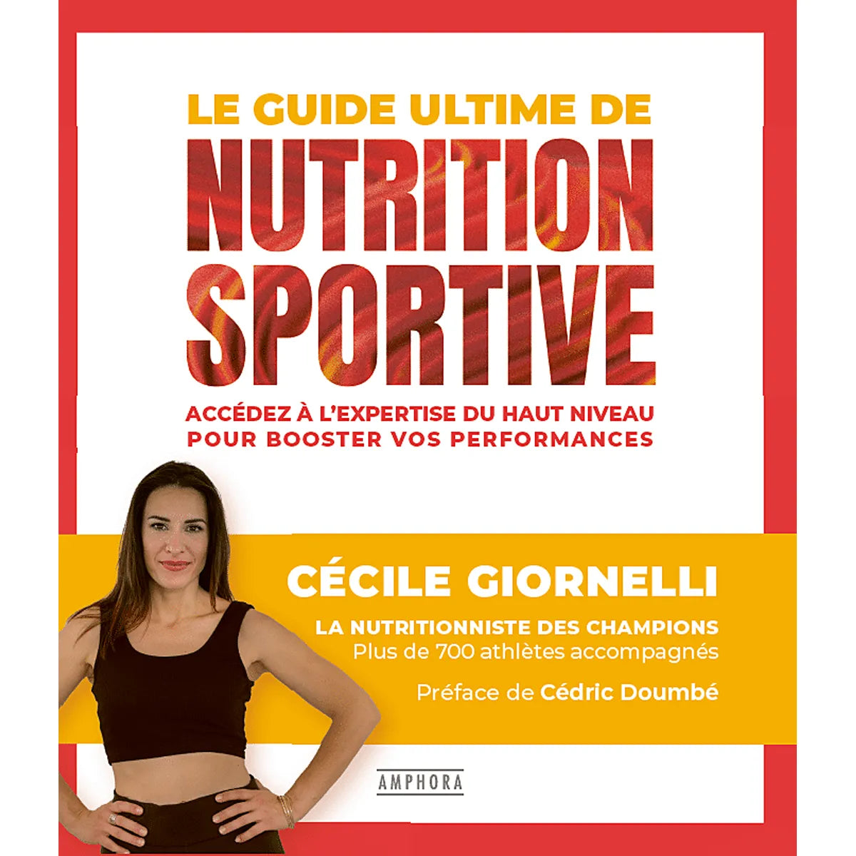 Le Guide Ultime de La Nutrition Sportive