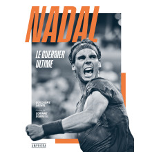 LIVRE TENNIS NADAL LE GUERRIER ULTIME